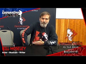 Bill Moseley (House of 1000 Corpses, Devil's Rejects, Texas Chainsaw Massacre) Frightmare Horror Con