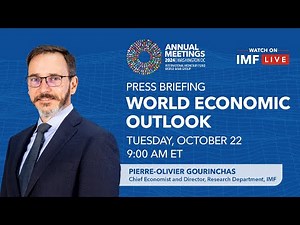 Press Briefing: World Economic Outlook, October 2024