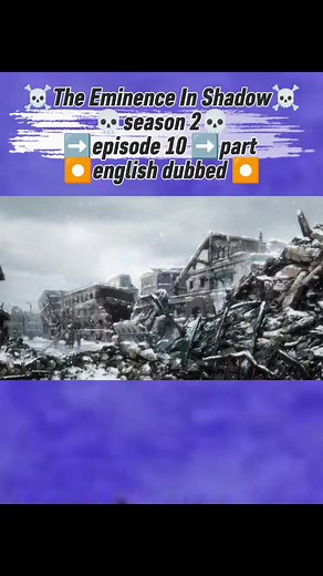 The Eminence in Shadow S2 E10 P5 English Dub