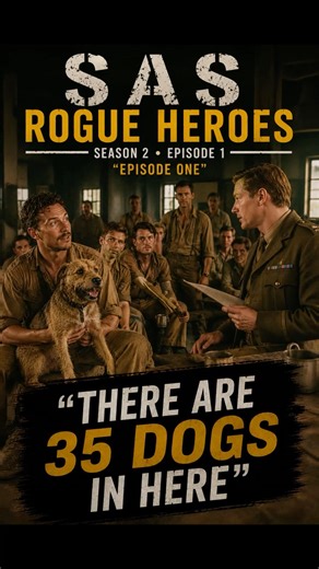 There Are 35 Dogs in Here | SAS: Rogue Heroes S2E1 “Episode One” #shorts #movie
