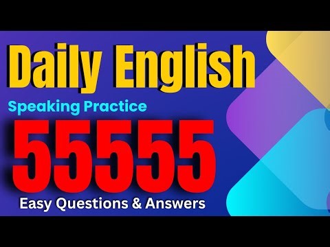 5 hours of Daily English Conversation Questions and Answers for beginners