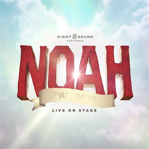 All aboard the ark! NOAH is setting sail on our Lancaster stage for a special 30th anniversary season—March 13 through Dec 31. | Sight & Sound Theatres