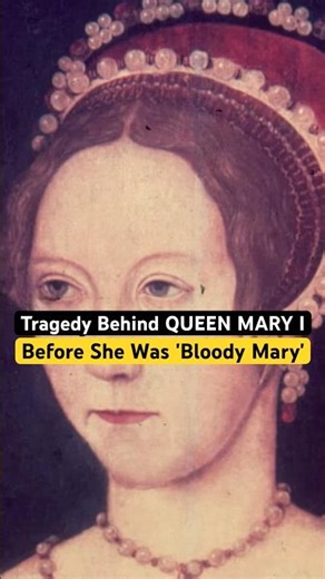 The Tragedy Behind Queen Mary I | Why Bloody Mary Restored Catholicism