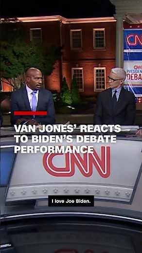 Van Jones reacts to Biden's debate performance