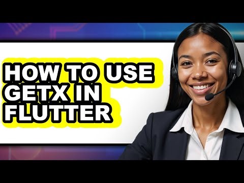 How to Use Getx in Flutter - Easy Guide