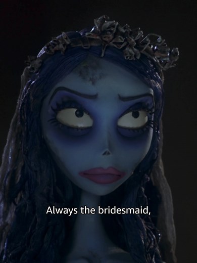 Always the Bridesmaid, Never the Bride - The Corpse Bride Tribute