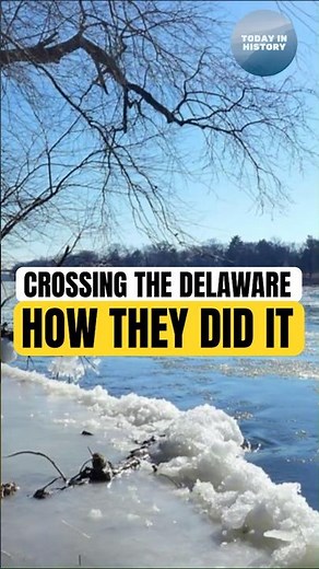 Did Washington Actually Cross the Icy Delaware River? | Today in History Short