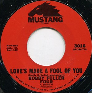 Bobby Fuller Four - Love’s Made A Fool Of You