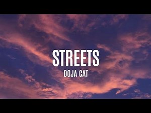 Doja Cat - Streets (Lyrics)
