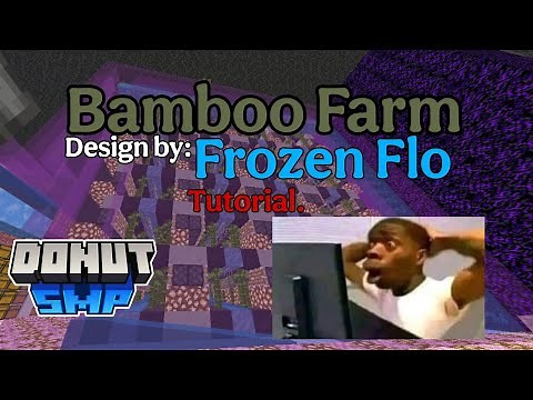 Bamboo Farm Design by Frozen Flo Tutorial | Donut SMP