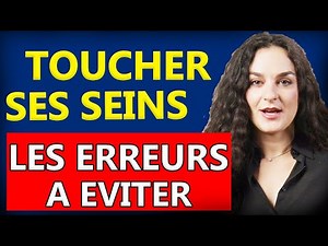 Ne Faites plus CECI avec Les Seins d'une Femme - Comment bien toucher ses seins ?