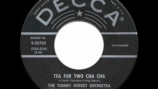 Tommy Dorsey Orchestra - Tea For Two Cha Cha - 1958