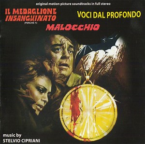 Stelvio Cipriani - Il Medaglione Insanguinato (Perchè ?!) / Malocchio / Voci Dal Profondo (Original Soundtracks In Full Stereo)