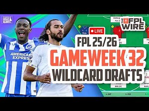 Gameweek 32 - Wildcard Drafts FPL | The FPL Wire | Fantasy Premier League Tips 2025/26