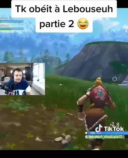 Tk obéit à Lebouseuh partie 2 : Humour et Fortnite