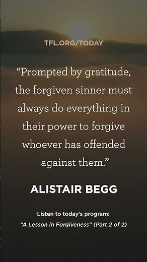 A Lesson in Forgiveness (Part 2 of 2)