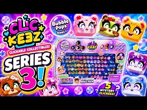 Unboxing Clickeez Series 3 - Bubble Pops! New quieter Clicks!