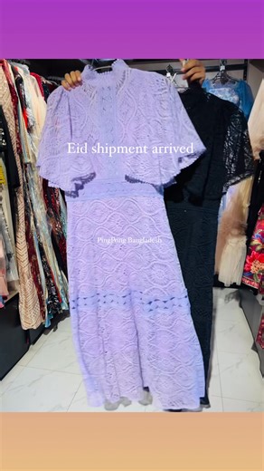Eid shipment arrived ❤️ Teenage to adult dress 🔥 𝐘𝐨𝐮 𝐀𝐫𝐞 𝐖𝐞𝐥𝐜𝐨𝐦𝐞 𝐓𝐨 𝐕𝐢𝐬𝐢𝐭 𝐎𝐮𝐫 𝐅𝐥𝐚𝐠𝐬𝐡𝐢𝐩 𝐎𝐮𝐭𝐥𝐞𝐭. 𝐋𝐨𝐜𝐚𝐭𝐢𝐨𝐧-𝐏𝐢𝐧𝐠𝐏𝐨𝐧𝐠 𝐁𝐚𝐧𝐠𝐥𝐚𝐝𝐞𝐬𝐡 𝐅𝐥𝐚𝐠𝐬𝐡𝐢𝐩 𝐎𝐮𝐭𝐥𝐞𝐭,𝐀𝐦𝐚𝐧 𝐕𝐚𝐛𝐚𝐧,𝐁𝐁 𝐑𝐨𝐚𝐝,𝐍𝐚𝐫𝐚𝐲𝐚𝐧𝐠𝐚𝐧𝐣 𝐀𝐧𝐲 𝐪𝐮𝐞𝐫𝐲?𝐅𝐞𝐞𝐥 𝐅𝐫𝐞𝐞 𝐓𝐨 𝐂𝐚𝐥𝐥 𝐎𝐮𝐫 𝐒𝐮𝐩𝐩𝐨𝐫𝐭 𝟎𝟏𝟕𝟓𝟕𝟏𝟕𝟒𝟓𝟑𝟒,𝟎𝟏𝟕𝟒𝟒𝟔𝟔𝟎𝟏𝟏𝟔 | PingPong Bangladesh