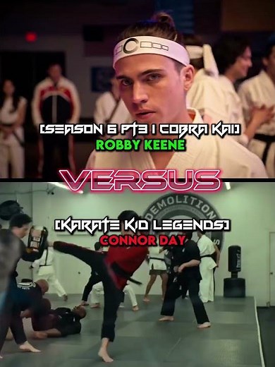 Robby Keene [S6] vs Connor Day [KKL] #capcut #edit #viralshorts #karatekidlegends #cobrakai