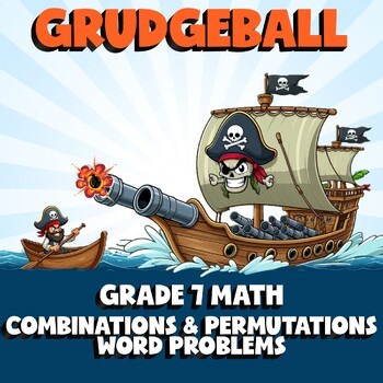Combinations & Permutations Word Problems GRUDGEBALL Math Game - No Prep Grade 7