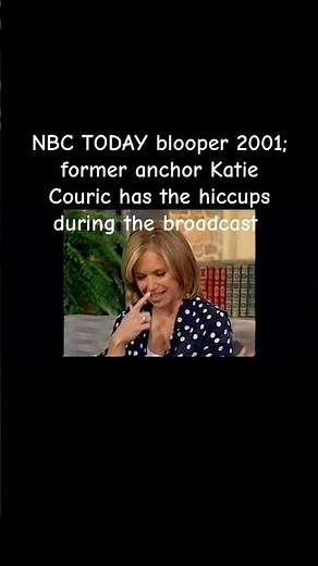 NBC TODAY blooper 2001; Katie Couric has the hiccups during the broadcast