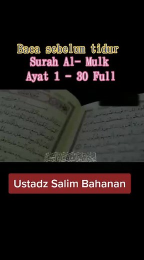 Surah Al-Mulk Ayat 1-30 Full by Ustadz Salim Bahanan