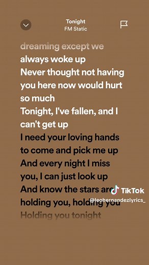 Tonight!😩 #fmstatic #tonight #leohernandezlyrics_ #fypage #foryourpage #viral #trending #fyp #fypシ #spotify #sadness #songlyrics #trendingsongs #fy #musiclyrics #4u #aesthetic #4u