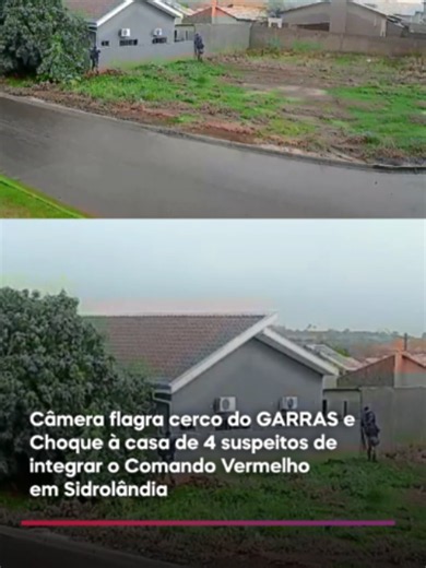🎥 Imagens de uma câmera de segurança registraram o momento em que equipes do GARRAS e do Batalhão de Choque cercam a residência onde estavam quatro suspeitos de integrar o Comando Vermelho (CV), em Sidrolândia (MS). 💥 A operação foi realizada nesta sexta-feira (9) e terminou com os quatro suspeitos mortos após um confronto com as forças policiais. Segundo informações da Polícia Civil, os investigados eram suspeitos de envolvimento em crimes violentos registrados em Sidrolândia, Maracaju e Rio 