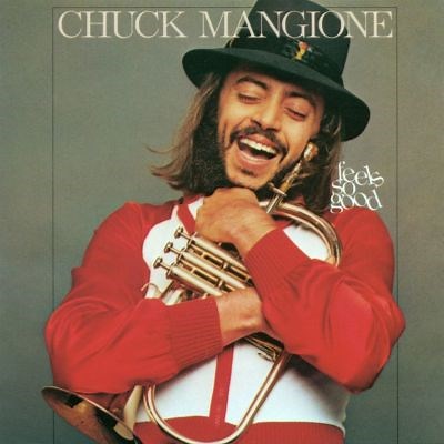 Feels So Good - Chuck Mangione | Album | AllMusic