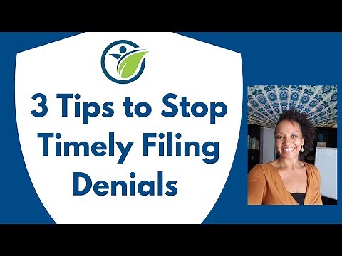 3 Tips to Stop Timely Filing Denials | Medical Billing Tips