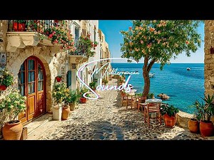 Relaxing Mediterranean Music: Chillout Spanish Guitar & Greek Instrumental for Serene Coastal Vibes