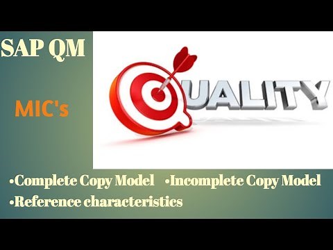 SAP QM MIC'S LIST GRID, COMPLETE COPY MODEL, INCOMPLETE COPY MODEL,REFERENCE CHARACTERISTICS