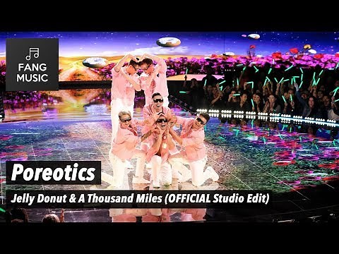 Poreotics - Jelly Donut & A Thousand Miles (OFFICIAL Studio Edit - No Audience)