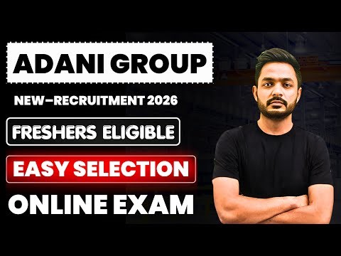 Adani Recruitment 2026 | Freshers | Job Vacancy 2026 | Adani Job Vacancy 2026 | Latest Jobs 2026