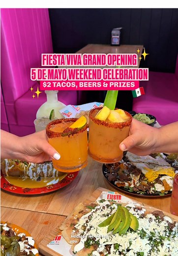 Grand Opening at Fiesta Viva - Cinco de Mayo Celebration!