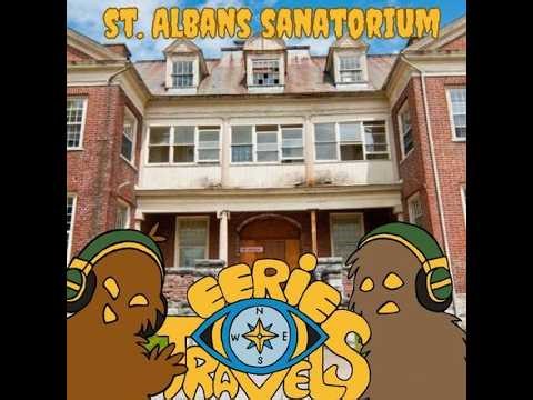 Episode 175 - The Hauntings of St. Albans Sanatorium
