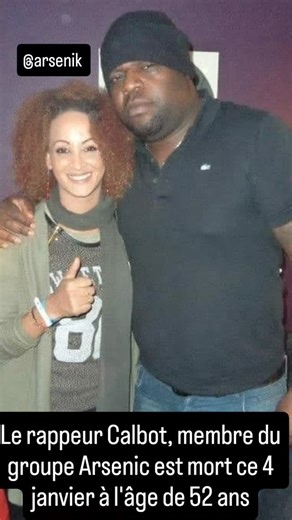 Karibbean People Production💞🌍📲Kryst'L ISIDA on Instagram: "Le rappeur Calbot, membre du groupe Arsenic est mort ce 4 janvier à l'âge de 52 ans. Paix à son âme. J'en garde un très beau souvenir de notre interview. Un homme humble de combat fidèle à l ui I même. Il fait parti des artistes qui ont marqué ma génération. Les belles âmes sont éternelles. Le plus étrange c'est que je parlais de lui dernièrement ou à l'époque il m'a permis de monter sur scène pour filmer. Une pensée à Ali et toute la