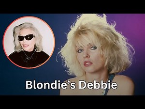 You Won’t Believe What Blondie’s Debbie Harry Revealed at 79!