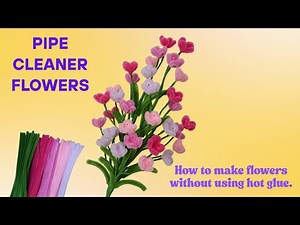 🌸 Art of Pipe Cleaner Flowers ✨ No Hot Glue | Professional Tutorial.