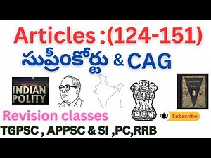 #Indianconstitution Articles(124 -151) indian Supremecourt &CAGArticlesrevision TGPSC,APPSC,SI,PCDSC