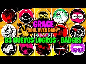 GRACE "SOUL OVER BODY" (UPDATE) | Todos los NUEVOS LOGROS (Guia español)