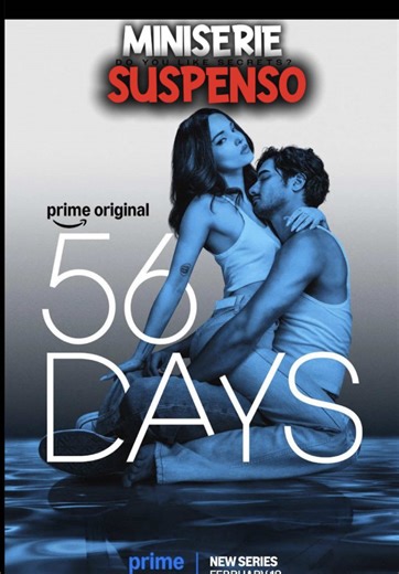 56 Días: La nueva miniserie de suspenso en Prime Video