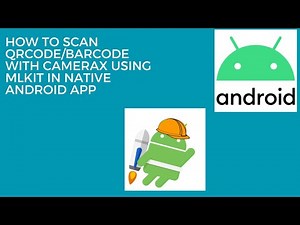 How to Scan QrCode/Barcode with CameraX using MLKit in Native Android App
