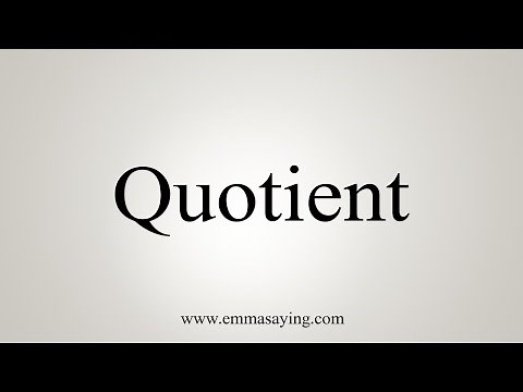 How To Say Quotient