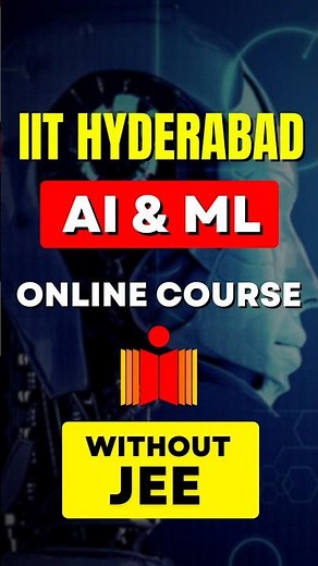 IIT Hyderabad - AI & machine learning | 12th PASS Course