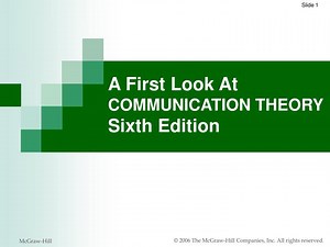 A First Look At COMMUNICATION THEORY Sixth Edition - SlideServe