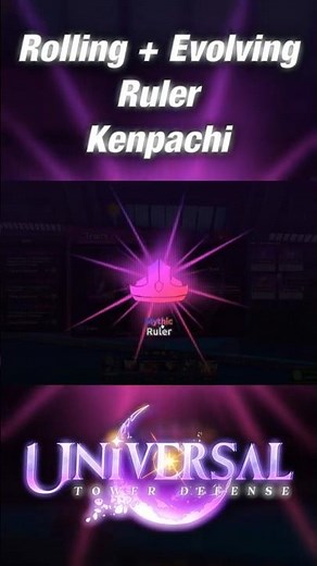 Rolling & Evolving Ruler Kenpachi!!! | Roblox | Universal Tower Defense #roblox #showcase