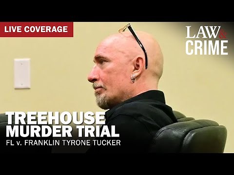 WATCH LIVE: Treehouse Murder Trial — FL v. Franklin Tyrone Tucker — Day One