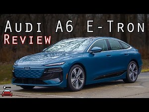 2025 Audi A6 E-Tron Sportback Quattro Review - A $76,000 Electric Sedan