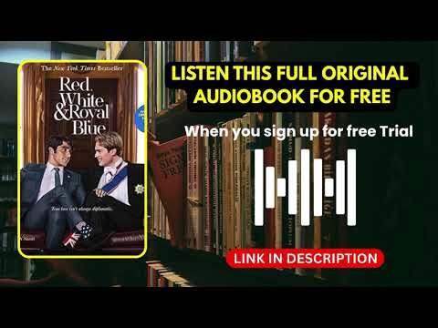 Red, White & Royal Blue by Casey McQuiston [ Full Audiobook Free ]